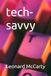 Tech-Savvy