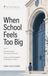 When School Feels Too Big: School Anxiety in the Primary Classroom — A Calm, Practical Handbook for Reception to Year 6