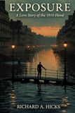 EXPOSURE: A Love Story of the 1910 Flood