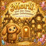 Morli und das Haus voller Geheimnisse