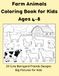 Farm Animals Coloring Book for Kids Ages 4-8: 29 Cute Barnyard Friends Designs | Big Pictures for Kids