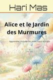 Alice et le Jardin des Murmures