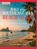 Bali and Southeast Asia Beach Guide 2026–2027: Discover Thailand, Indonesia, Vietnam and Island Paradise Destinations