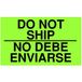 TapeCase SHIPLBL-100-50 "Niet Verzenden/Geen Debe Enviarse" Label - 50 per verpakking