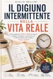 Il Digiuno Intermittente nella Vita Reale: Come applicare 14:10 e 16:8 tra lavoro, famiglia, weekend e cene fuori con un piano pratico che ti aiuta a restare costante