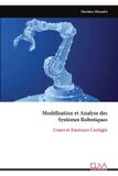 Modélisation Libri GmbH Modélisation et Analyse des Systèmes Robotiques