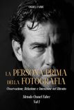 La Persona Prima della Fotografia: Osservazione, Relazione e Intenzione nel Ritratto — Metodo Osmel Fabre