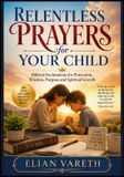 Relentless Libri GmbH Relentless Prayers for Your Child