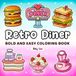Retro Diner: A bold & Easy Coloring Book with Simple & Relaxing Designs For Both Adults & Kids