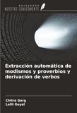 Extracción OmniScriptum SRL Extracción automática de modismos y proverbios y derivación de verbos Paperback