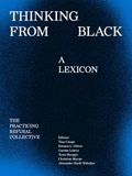 Thinking From Black: A Lexicon