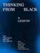 Thinking From Black: A Lexicon