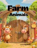 FARM ANIMALS Coloring book featuring various farm animals.