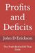 Profits Bol Profits and Deficits: The Truth Behind All That Debt