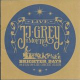 Sonic Rendezvous JJ Grey & Mofro - Brighter Days (DVD)