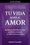 Tu Libri GmbH Despertar de la Consciencia y Manifestación de los Sueños del Alma.- Tu Vida desde el Amor (Manifiesta Salud, Dinero y Amor con fluidez y armonía, en coherencia con tu Alma) Paperback