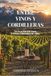 ENTRE VINOS Y CORDILLERAS: Un Viaje por los vinos, Paisajes e Historia de Chile