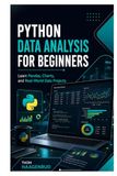 Python Data Analysis for Beginners: Learn Pandas, Charts, and Real World Data Projects