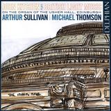 Bertus Distributie Arthur Sullivan: John Kitchen Plays British Light Music On The Organ Of The Usher Hall. Edinburgh