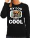 Bellatio Decorations Boxer Dames Trui / Sweater My Dog Is Serious Cool Zwart M