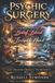 Psychic Independently Published Psychic Surgery: A Global History of Belief, Blood, and the Invisible Hand Paperback