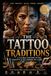 The Tattoo Traditions: Body Marking Practices in Ancient and Indigenous Cultures and What Each System of Marks Communicated