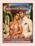 Romantic Bridal: An Adult Coloring Book of Romantic Couples & Elegant Bridal Fashion