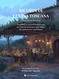 RICORDI DI CUCINA TOSCANA: Una giornata con una vivace famiglia toscana tra le colline del tartufo bianco di San Miniato, alla scoperta di storie e segreti culinari