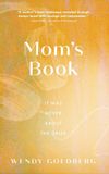 Mom's Book: It Was Never About the Grief - Hardcover