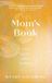 Mom's Book: It Was Never About the Grief - Hardcover