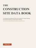 THE CONSTRUCTION SITE DATA BOOK