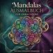 Mandalas Ausmalbuch für Erwachsene