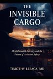 The Invisible Cargo: Mental Health, Secrecy, and the Future of Aviation Safety