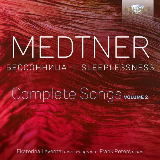 Ekaterina Levental Medtner: Sleeplessness - Complete Songs, Vol. 2