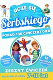 Uczę się serbskiego: Dwujęzyczny zeszyt ćwiczeń dla dzieci w wieku 7–10 lat