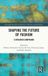 Shaping Routledge Shaping the Future of Fashion: A Research Companion