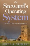 The Steward's Operating System: Faithful Traction for Leaders