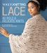 Vogue Knitting Lace: 40 Bold and Delicate Knits