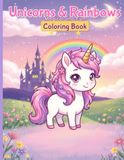 Unicorns & Rainbows Coloring Book
