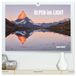 Alpen Calvendo Alpen im Licht (hochwertiger Premium Wandkalender 2027 DIN A2 quer), Kunstdruck in Hochglanz