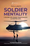 Soldier Mentality: I valori che hanno trasformato la nostra vita