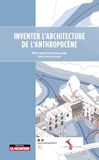 Inventer l'architecture de l'Anthropocène: Le cas des écoles
