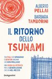 Il De Agostini Il ritorno dello tsunami. Generazione sandwich: vivere tra figli che spingono e genitori anziani che non mollano. Una guida illustrata