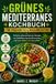 Kochbuch für die grüne mediterrane Diät BEI PRÄDIABETES & INSULINRESISTENZ