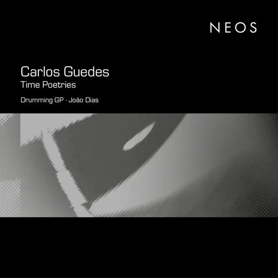 Carlos Neos Carlos Guedes: Time Poetries (CD)