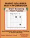 Magic Squares Math Workbook: 150 Logic Puzzles for Kids to Build Addition Skills and Critical Thinking: Easy, Medium & Hard Math Challenges with ... Practice, Homeschool, and Classroom Learning