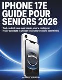 iPhone Apple iPhone 17e Guide Pour Seniors 2026