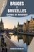 BRUGES E BRUXELLES GUIDA DI VIAGGIO 2026-2027