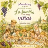 MANDALAS LA FAMILIA VA A LAS VIÑAS