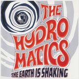 The Bang! The Hydromatics - The Earth Is Shaking (LP)